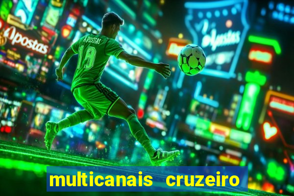 multicanais cruzeiro x flamengo